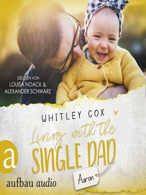 cover image of Living with the Single Dad--Aaron--Single Dads of Seattle, Band 4
